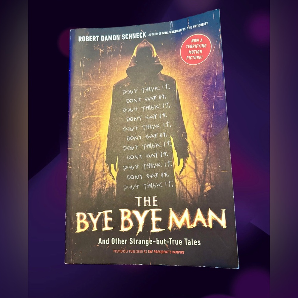 The Bye Bye Man Paperback Book by Robert Damon Schneck - Novel Horror Thriller